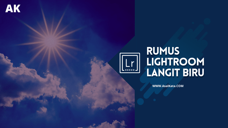 Rumus Lightroom Langit Biru
