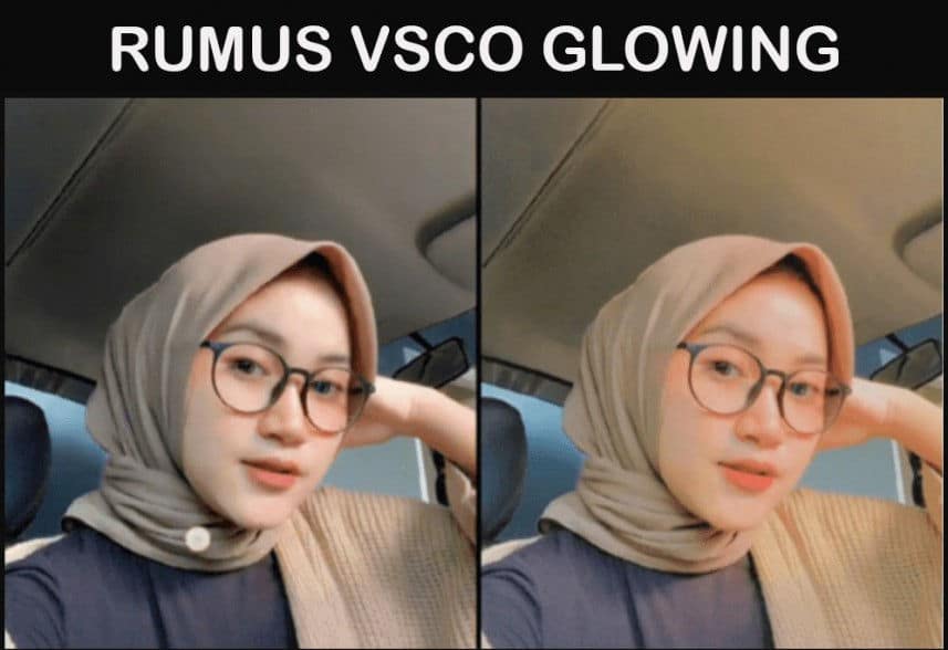 Rumus VSCO Glowing