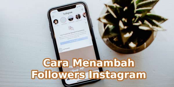 Cara Menambah Followers Instagram Murni