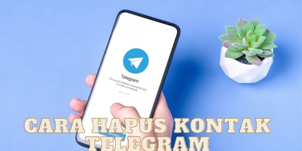 Cara Mudah Hapus Kontak Telegram