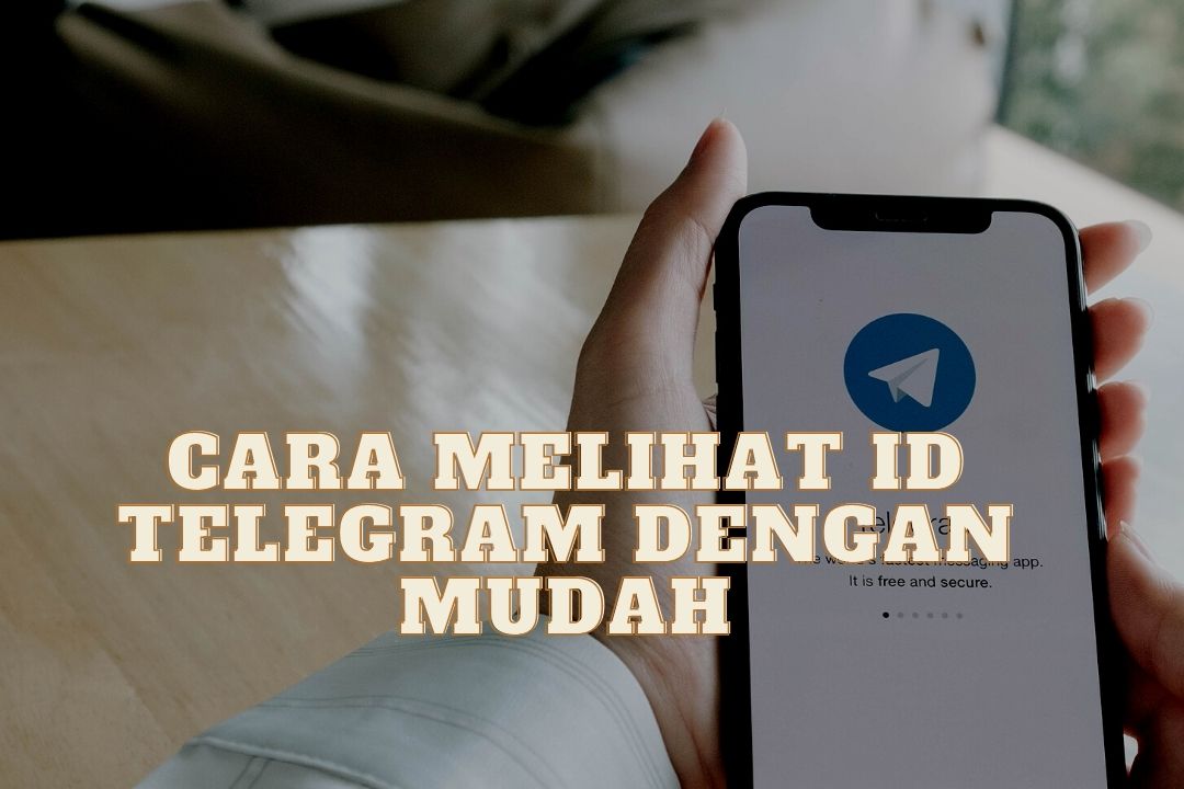 Cara Melihat ID Telegram dengan Mudah